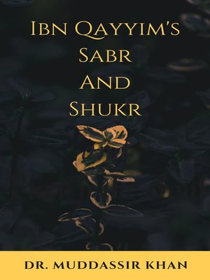 cover image of Ibn Qayyim's Sabr and Shukr